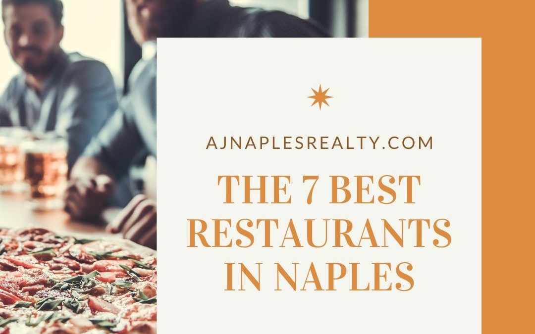 The 7 Best Restaurants in Naples