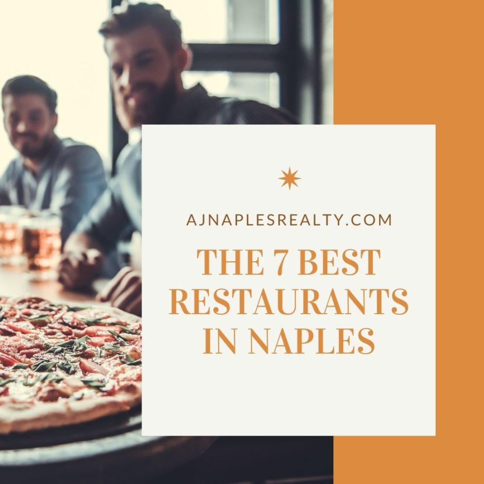 The 7 Best Restaurants in Naples Naples Florida Real Estate
