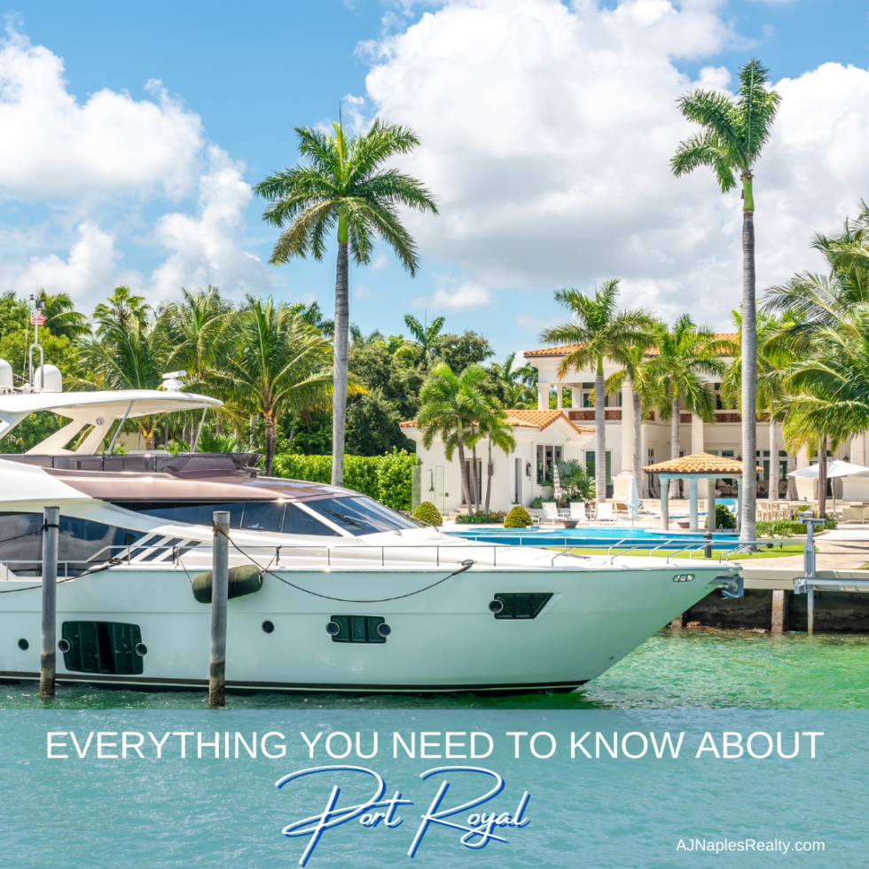 Port Royal in Naples, FL Everything You Need to Know About One of