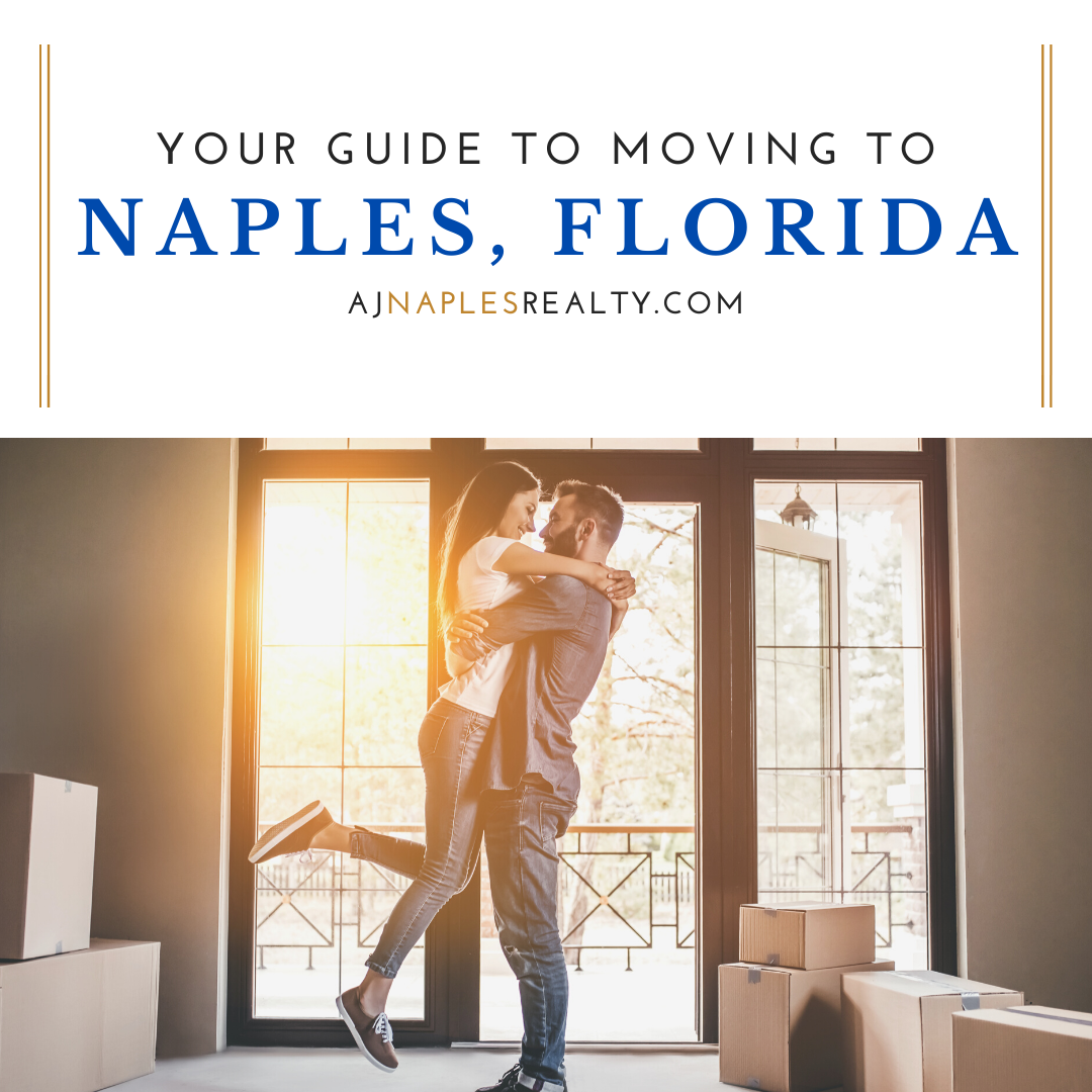 Der Umzugsratgeber fuer Naples, FloridaMoving to Naples, Florida - Complete Guide From AJ Naples Realty