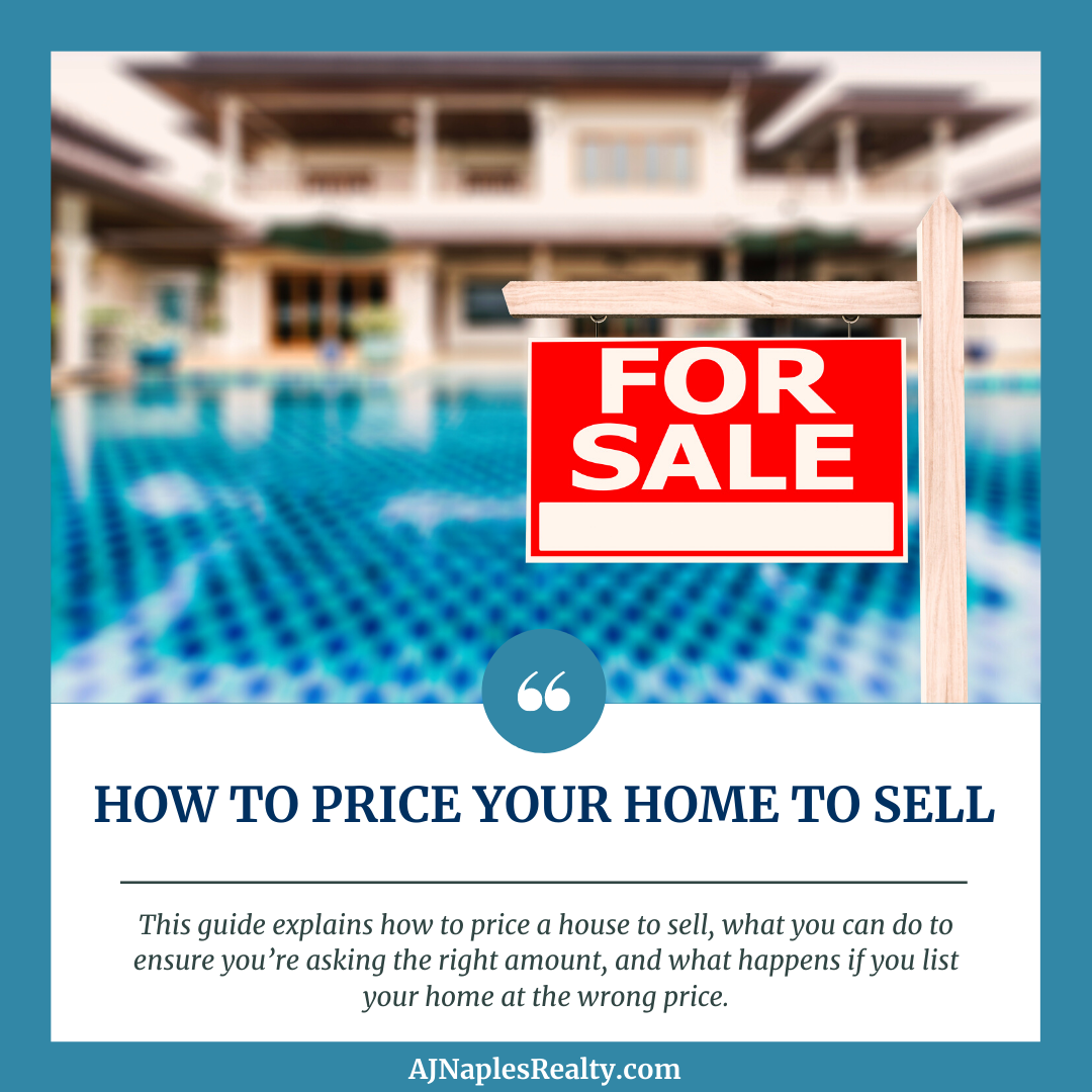 How to Price a House to Sell - AJ Naples Realty Experts