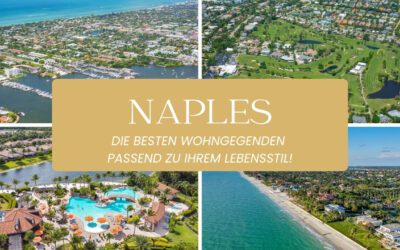 Naples, FL – die besten Wohngegenden passend zu Ihrem Lebensstil!