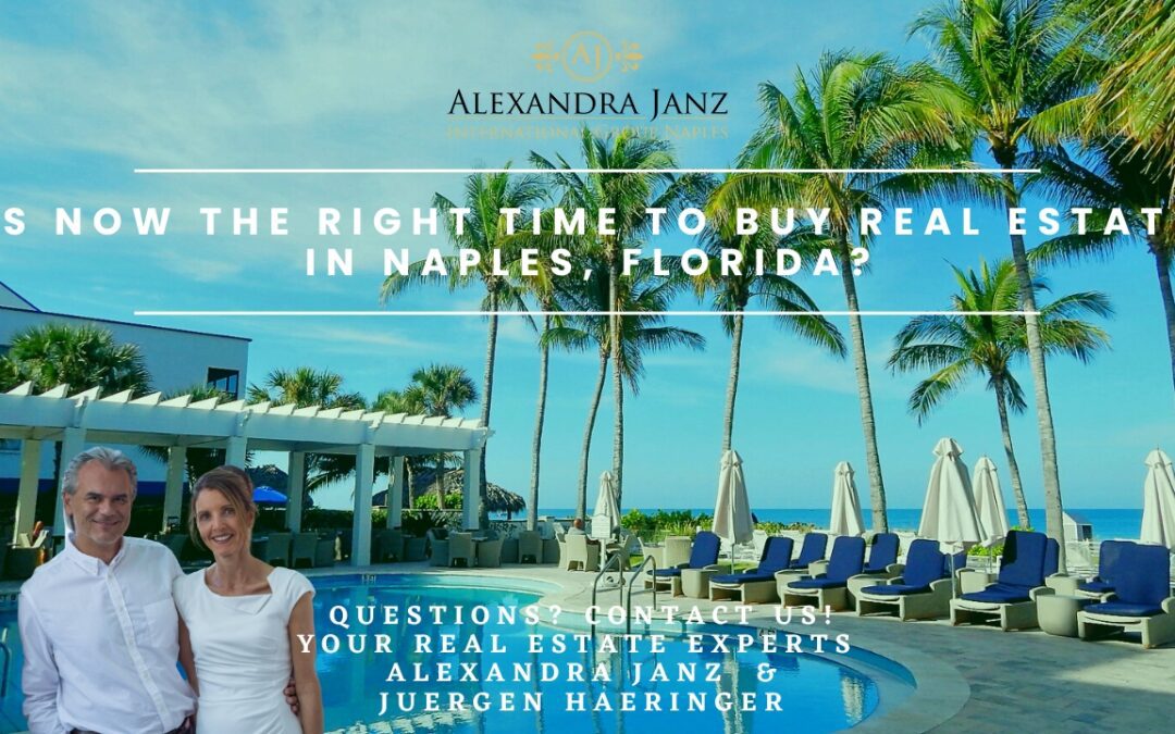 Is Now the Right Time to Buy Real Estate in Naples, Florida?
