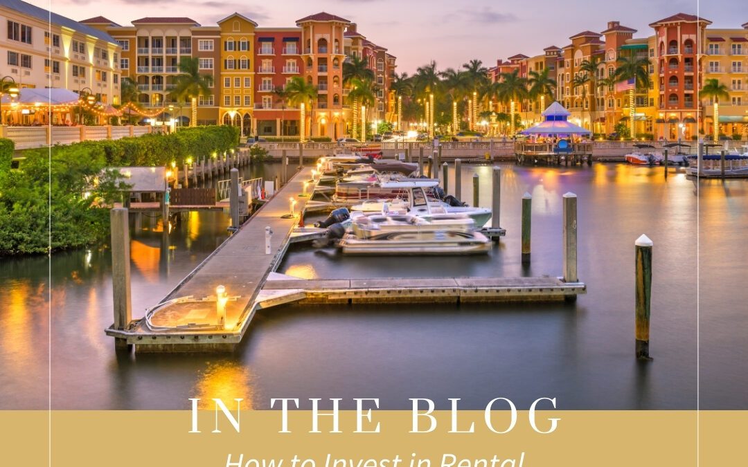 How to Invest in Rental Property in Naples, Florida
