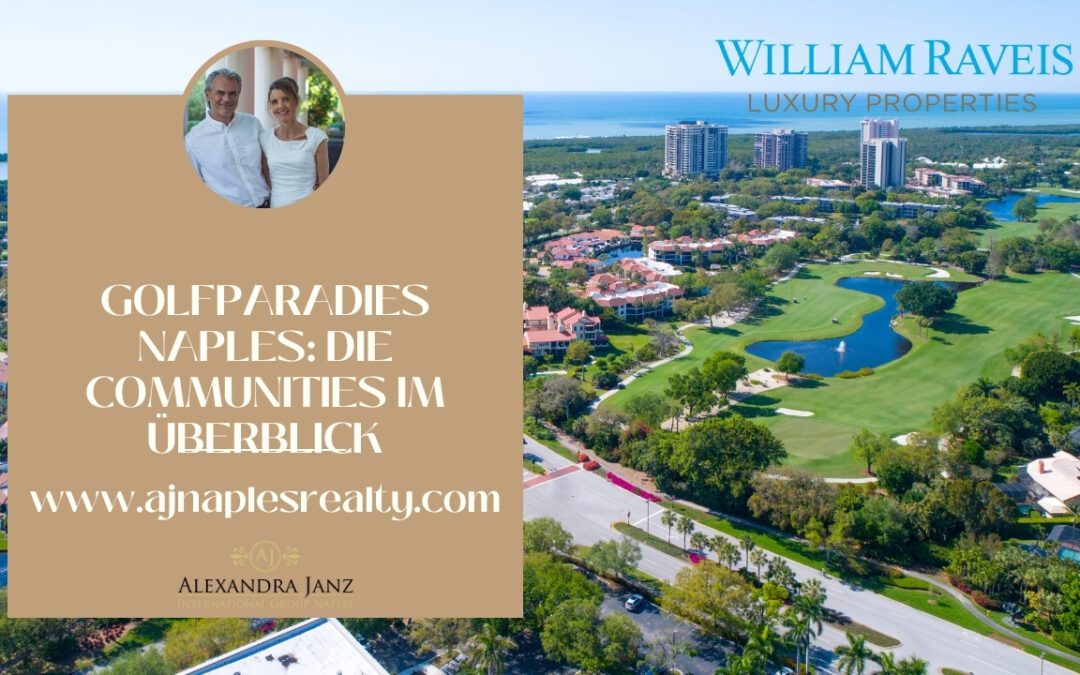 Golfparadies Naples, Florida: Die Communities im Überblick
