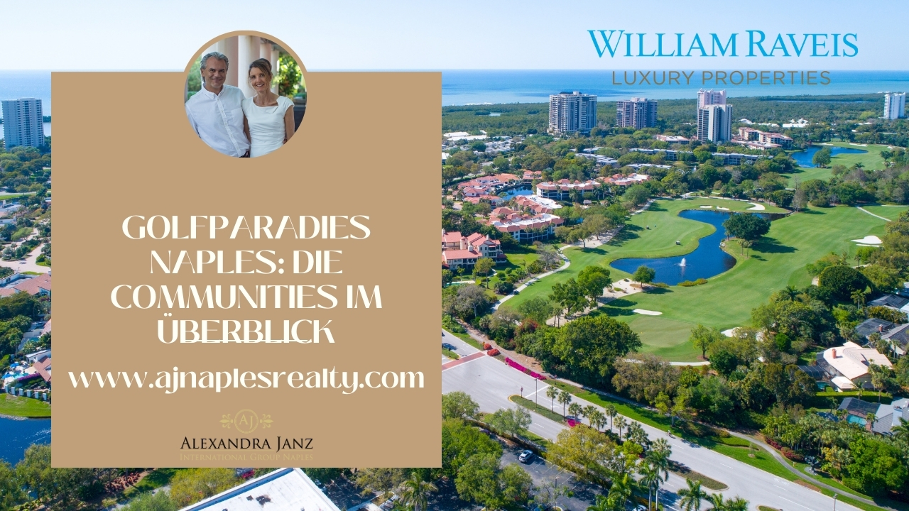 Luftaufnahme eines Golfplatzes in Naples mit exklusiven Wohnanlagen, üppigem Grün und Branding von Alexandra Janz Real Estate und William Raveis Luxury Properties.