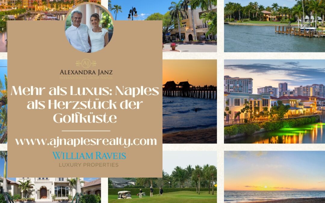 Mehr als Luxus: Naples als Herzstück der Golfküste!