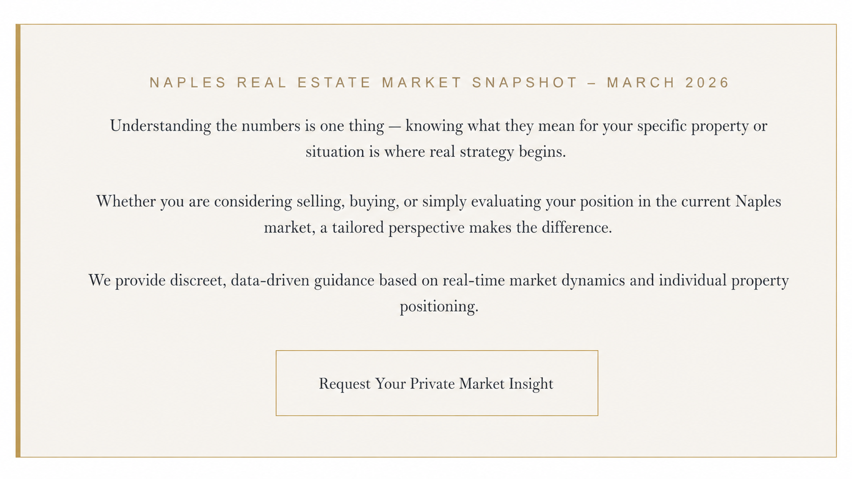 Naples real estate market snapshot March 2026 with message about understanding market data and requesting private market insight