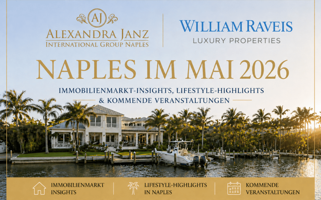 Naples im Mai 2026: Immobilienmarkt, Lifestyle & aktuelle Entwicklungen