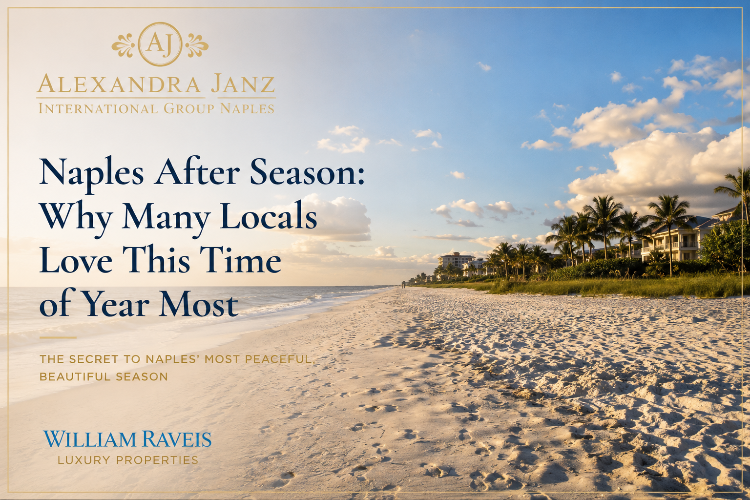Naples After Season – Quiet Luxury Living in Naples Florida Naples beach after season in Southwest Florida with luxury coastal lifestyle atmosphere