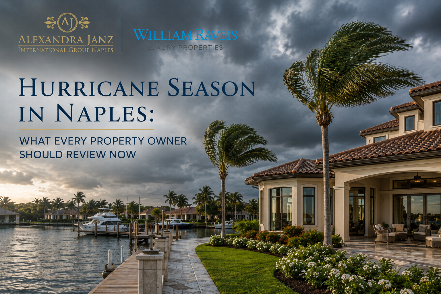 Luxury waterfront home in Naples Florida during hurricane season with focus on property protection and ownership planning